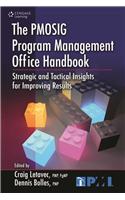The PMOSIG Program Management Office Handbook: Strategic and Tactical Insights for Improving Results