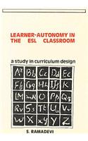 Learner Autonomy in the ESL Classroom: A Study in Curriculum Design