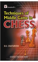 Techniques of Middle Game in Chess