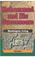 Mohammed and His Successors