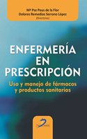 Enfermeria en prescripcion: Uso y manejo de farmacos y productos sanitarios