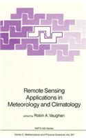 Remote Sensing Applications in Meteorology and Climatology