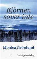 Björnen sover inte