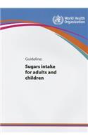 Guideline, Sugars Intake for Adults and Children