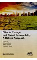 Climate Change and Global Sustainability: A Holistic Approach