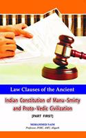 Law Clauses of The Ancient Indian Constitution of Manu-Smirty and Proto-Vedic Civilization (part first)