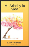 Mi Árbol y la vida