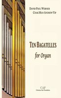 Ten Bagatelles for Organ