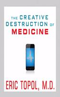 Creative Destruction of Medicine