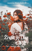 Zivot je Dar