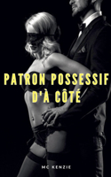 Patron possessif d'à côté