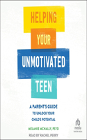 Helping Your Unmotivated Teen