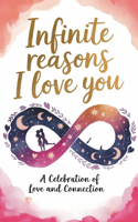 Infinite Reasons Why I Love You