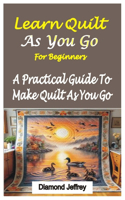 Learn Quilt-As-You-Go for Beginners