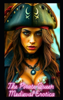 The Pirate Queen (Medieval Erotica)