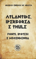 Atlantide, Iperborea e Thule