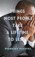 Things Most People Take a Lifetime to Learn