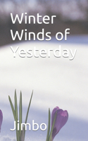 Winter Winds of Yesterday