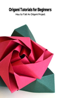 Origami Tutorials for Beginners