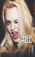 Her Smell: Screenplays