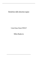 Borderless table detection engine: United States Patent 9990347