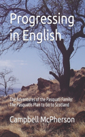 Progressing in English: The Adventures of the Pasquati Family: The Pasquatis Plan to Go to Scotland