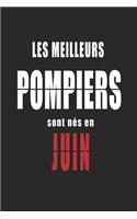 Les Meilleurs Pompiers sont nés en Juin carnet de notes
