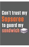 Can't trust my Sapsaree to guard my sandwich: For Sapsaree Dog Breed Fans