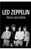 Led Zeppelin Trivia Quiz Book: The One With All The Questions