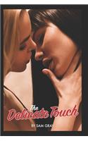 Delicate Touch