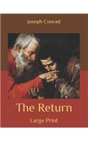 The Return: Large Print