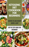 Ketogenic Diet Cookbook for Beginners