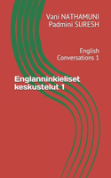Englanninkieliset keskustelut 1
