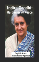 Indira Gandhi-Harbinger of Peace