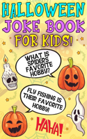 Halloween Joke Book For Kids!: Fun Family Edition Riddles Challenge Guessing Game Happy Activity Scary Laugh Q&A Spooky Silly 100 Jokes Laugh-Out-Loud Children Toddlers Books Pres(Halloween Books)