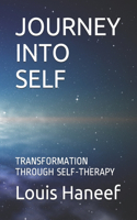 Journey Into Self: Transformation Through Self-Therapy