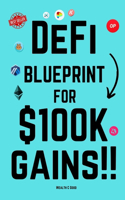 DeFi Blueprint to $100k Gains