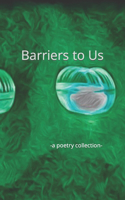 Barriers to Us