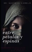 entre pétalos y espinas