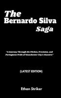 Bernardo Silva Saga