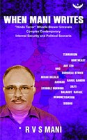 When Mani Writes: â€œHindu Terrorâ€� Whistleblower Unravels Complex Contemporary Internal Security and Political Scenario