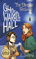 Berge Sisters - The Ghosts of Warble Hall