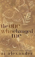 One Who Changed Me