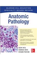 McGraw-Hill Specialty Board Review Anatomic Pathology