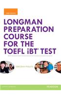 Longman Preparation Course for the Toefl(r) IBT Test, with Mylab English and Online Access to MP3 Files, Without Answer Key