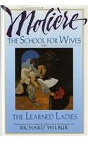 School for Wives and the Learned Ladies, by Molière