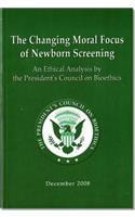 Changing Moral Focus of Newborn Screening: An Ethical Analysis