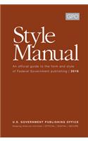 Gpo Style Manual: An Official Guide to the Form and Style of Federal Government Publishing 2016