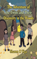 Adventure of the Twins and Their Discovery in the Woods