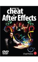 How to Cheat in After Effects